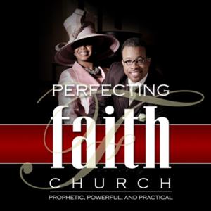 Perfecting Faith Podcast