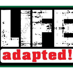 LIFEadapted! "The Podcast"