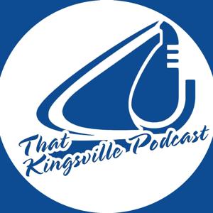 That Kingsville Podcast