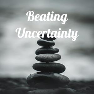 Beating Uncertainty