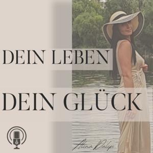 Dein Leben - Dein Glück