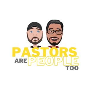 Pastors Are People Too