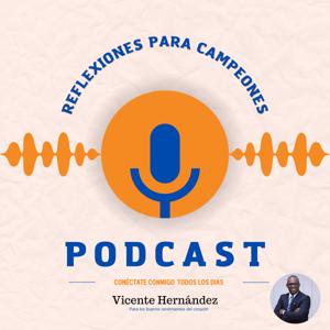 REFLEXIONES PARA CAMPEONES PODCAST