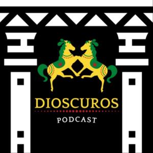 Dioscuros Podcast