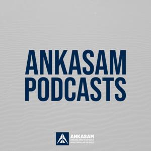 ANKASAM Podcasts