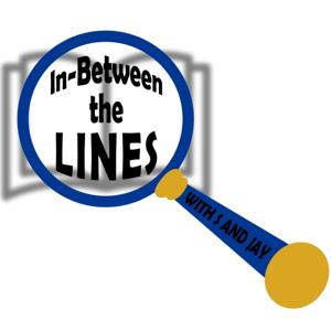 In-Between The Lines With S And Jay