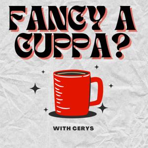 Fancy A Cuppa?