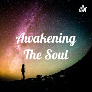 Awakening The Soul