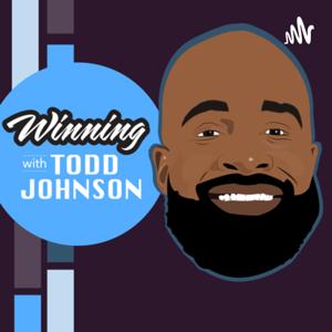 Winning with Todd Johnson