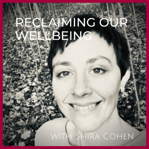 Reclaiming Our Wellbeing