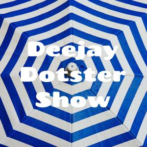 Deejay Dotster Show