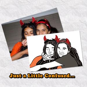 Just a Little Confused...