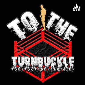 To The Turnbuckle