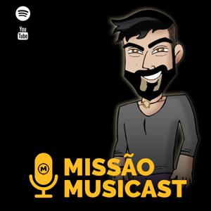 MISSÃO MUSICAST - o Podcast do Missão Musical