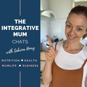 The Integrative Mum Chats