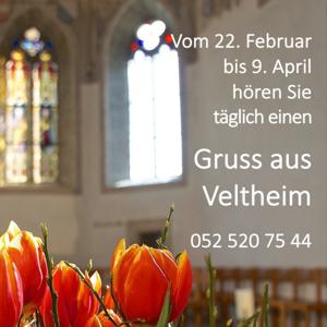 Gruss aus Veltheim in der Passionszeit 2023 – Evangelisch-reformierte Kirchgemeinde Veltheim