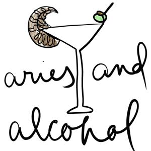 Aries & Alcohol