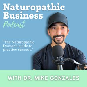 Naturopathic Business Podcast