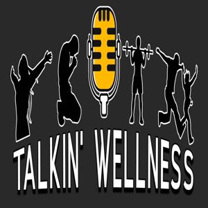 Talkin' Wellness Hosted by Ty Holsey