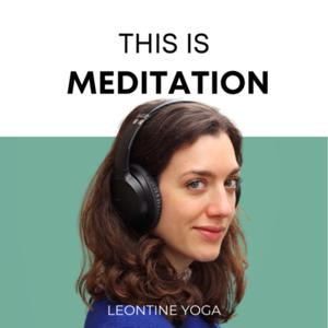 This is MEDITATION