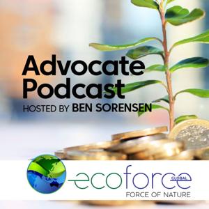 Eco Force Global Advocate Podcast