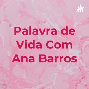 Palavra de Vida Com Ana Barros