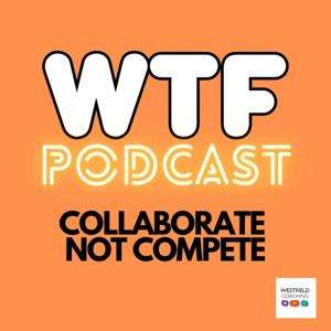 WTF - Collaborate Not Compete