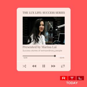 RTL Today - The Lux Life: Success Series by RTL Today