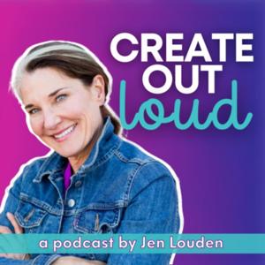 Create Out Loud With Jennifer Louden