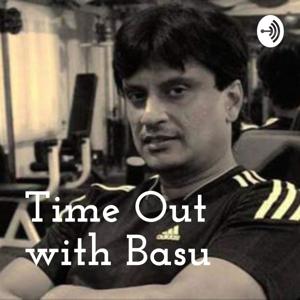 Time Out with Basu