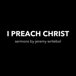 I Preach Christ