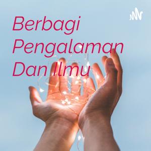 Berbagi Pengalaman Dan Ilmu