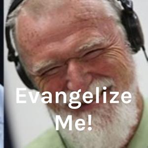 Evangelize Me!