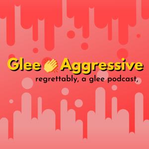 Glee 👏 Aggressive by Corrina Stokes, Ian Brodsky