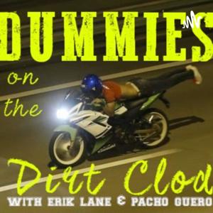 Dummies On A Dirt Clod