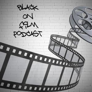 Black on Film Podcast