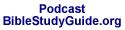 BibleStudyGuide.org Audio Podcast