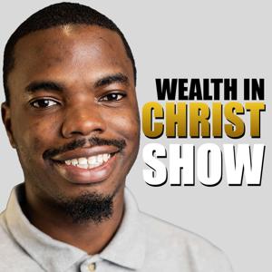 WEALTH IN CHRIST by Wealth In Christ