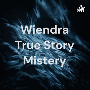 Wiendra True Story Mistery