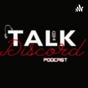 Talkdiscord Podcast