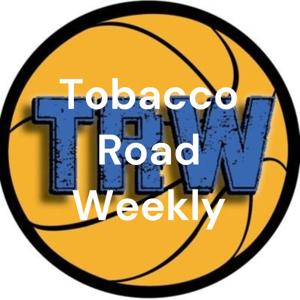 Tobacco Road Weekly