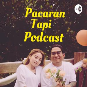 Pacaran Tapi Podcast