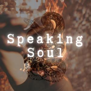 Speaking Soul