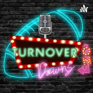 The Turnover on Downs Podcast