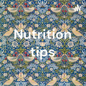 Nutrition tips