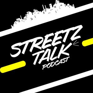 Streetz talk podcast