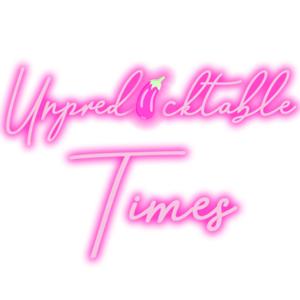 Unpredicktable Times