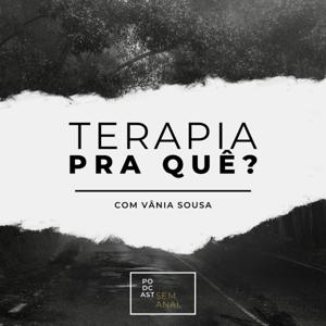 Terapia pra quê?