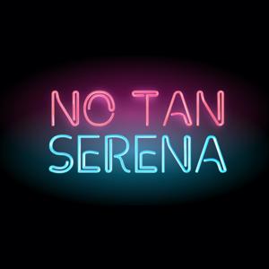 NO TAN SERENA