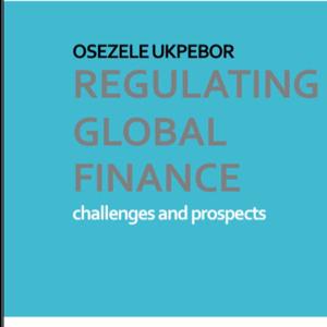 REGULATING GLOBAL FINANCE, CHALLENGES AND PROSPECTS.